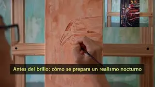 El origen del brillo: base y método | Realismo urbano – Parte 1