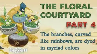 The Floral Courtyard Part 4 || Complete the fourth 