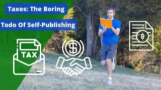 Taxes: The Boring Todo Of Self-Publishing
