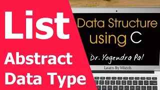 Data Structure: List as abstract data type | Data Structure using C (Hindi / Urdu)
