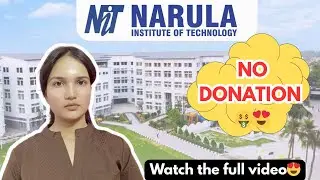 Narula Institute of Technology Full Review😍🔥| Admission Without Donation 🔥| Fees, Placement, Hostel