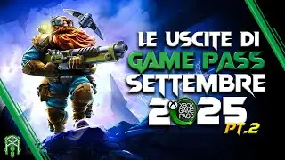 XBOX GAME PASS SETTEMBRE: una SECONDA ONDATA RICCHISSIMA!