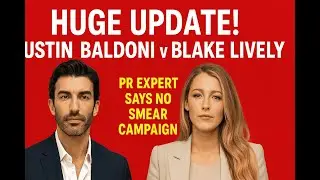 Justin Baldoni vs Blake Lively: PR Expert Debunks Smear Claims!