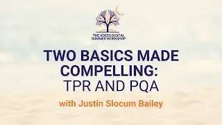 Summer Workshop 2025 - Two Basics Made Compelling: TPR and PQA