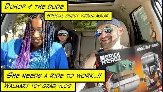 Helping my ex girlfriend get to work & Walmart toy grab vlog