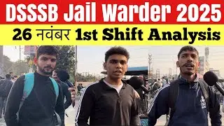DSSSB Jail Warder 26 November 1st Shift Exam Review | dsssb jail warder 2025 exam analysis today