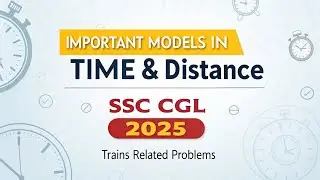 TRAINS RELATED PROBLEMS || IMPORTANT MODELS IN TIME & DISTANCE (Part- 3)