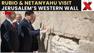 LIVE | Rubio and Netanyahu Visit Jerusalem&rsquo;s Historic Western Wall Together | NewsX