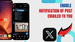 Enable Notification Of Post Emailed To You On X. |Technologyglance