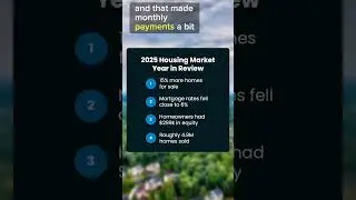More Inventory, Lower Rates: The 2025 Housing Market Explained