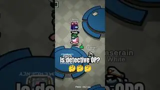 Chill till the Kill - Among Us Detective 🥀 #AmongUs #AmongUsShorts #OP #gaming #quicksy #funny #noob