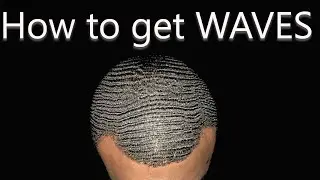 How To Get 360 Waves For Beginners | Coarse Hair Guide | South African waver