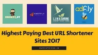 Highest-Paying-Best-URL-Shortener-Sites-2018 | Best and Highest paying Sites || best sites