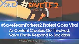 Protest To Save Team Fortress 2 Goes Viral As Creators Get Involved, Valve Finally Respond