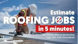 How to Complete Roofing Take-Offs 5X Faster