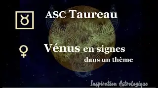 ♉︎♀️ L'Ascendant Taureau & Vénus en Signes dans un thème🌟