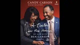 Doctor in the House: My Life with Ben Carson - Candy Carson