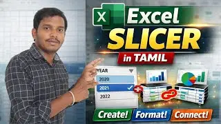 Excel Slicer Explained in Tamil | Pivot Table Slicer Create, Format & Connect Multiple Pivots