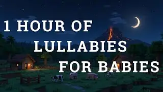 1 Hour of Lullabies for Babies | Minecraft Style