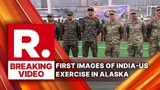 BREAKING: First Images of India-US Military Exercise In Alaska Revealed