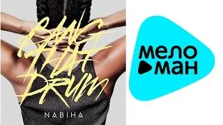 Новая песня 2015 - Nabiha - Bang That Drum (Official Audio)