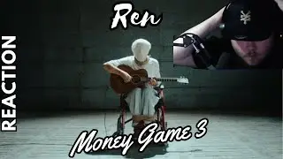 THIS IS A MASTERPIECE! - Ren - Money Game Part 3 (Official Music Video) (Recent Reacts)