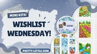 Wishlist Wednesday || Pretty Little Gem || Looking for Mini Kits? There's So Many Options!