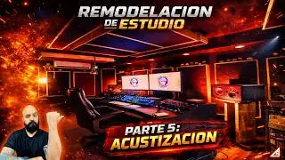 Remodelaci&oacute;n Estudio de Grabaci&oacute;n | Cap&iacute;tulo 5: Acustizaci&oacute;n | 2.5k Subs Milestone - Studio Makeover