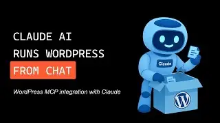 How to Connect Claude AI to WordPress via MCP - Integration Tutorial