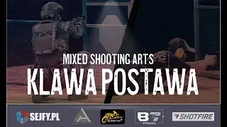 Mixed Shooting Arts - III. Klawa Postawa