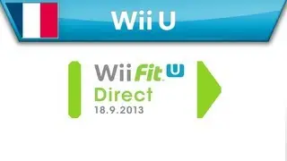 Pr&eacute;sentation Wii Fit U Direct - 18.09.2013