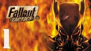 Let's Play - Fallout: Tactics - Part 1