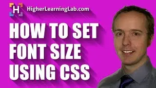 CSS Font Size Can Be Set 4 Different Ways - Discover All For CSS Font Size Settings In This Tutorial