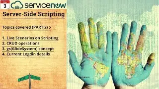 (Day 3)Servicenow Server Side Scripting | Servicenow Development  | Real Time Scenario Live Coding