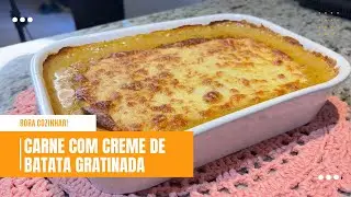 CARNE COM CREME DE BATATA GRATINADA | Almoço rápido e delicioso