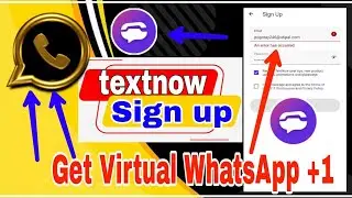 Textnow sign up & error solutions & how to create Canada 🇨🇦 Whatsapp number in Pakistan