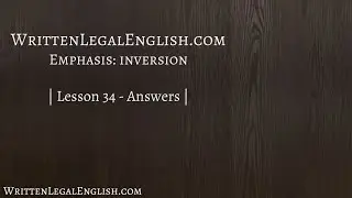 Improve your professional English writing skills 34: Emphasis: inversion - Answers