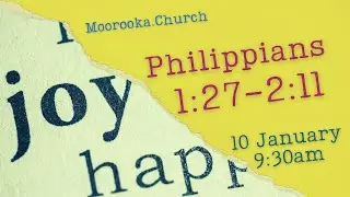 Philippians 1:27 - 2:11, Live Sunday Podcast, Stephen Hodges, from Moorooka during lockdown