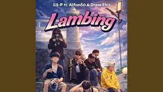 Lambing (feat. Alfonzo & Drew this)