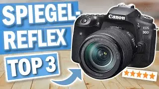 SPIEGELREFLEXKAMERAS kaufen: Top 3 Spiegelreflexkameras 2026 im Vergleich!