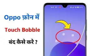 Oppo phone touch bubble Band kaise kare? How to Disable Android phone Touch Point Bubble