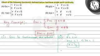 Which of the following function(s) defined below has/have single point continuity. (A) \( f(x)=\...