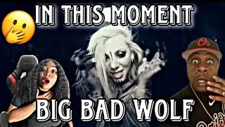 HER VOICE IS FASCINATING!!  IN THIS MOMENT - BIG BAD WOLF (REACTION)