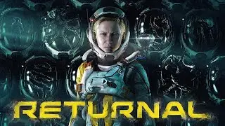 Returnal ★  Features Trailer ★ PC Games ★ 4К