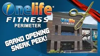 Onelife Fitness - Perimeter:  GRAND OPENING SNEAK PEAK!