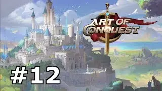 Art of Conquest - 12 - 