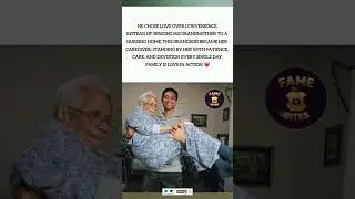 Chose his grandma over a nursing home. ❤️🏠#FamilyFirst #Caregiver #GrandmaLove #Devotion #Love #life