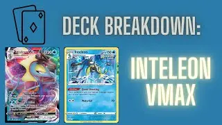 Pok&eacute;mon deck breakdown: Inteleon Vmax. Updated post rotation Inteleon Vmax deck.