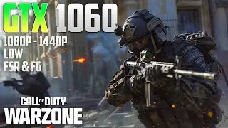 Call of Duty Warzone GTX 1060 | 1080p - 1440p | Low | FSR & FG
