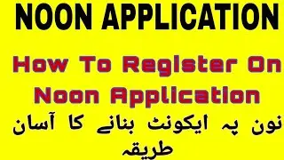How to Register on Noon Application  / Online shopping Easily full in Hindi 2021